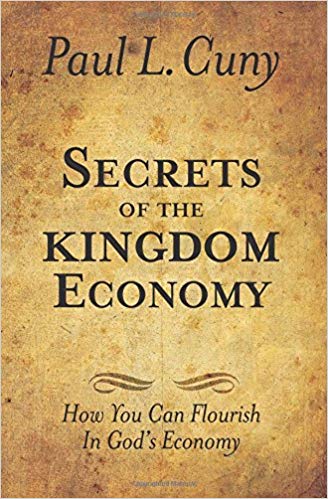 Secrets Of The Kingdom Economy PB - Paul L Cuny